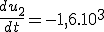 \frac{du_2}{dt}=-1,6.10^3